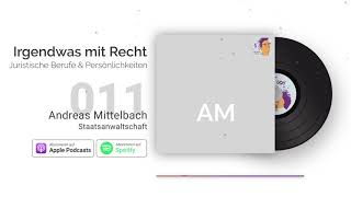 Jura-Podcast: Staatsanwaltschaft | Interview Andreas Mittelbach | IMR #011