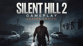 Experience Silent Hill 2 Gameplay | PS5 Horror Awaits