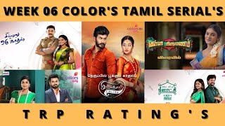 WEEK 06 COLOR'S TAMIL SERIAL'S TRP RATING'S | COLOR'S TV | VIDEO'S WORLD | TAMIL | 2022