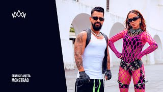 Dennis e Anitta - Monstrão