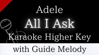 【Karaoke Instrumental】All I Ask / Adele【Higher Key】【With Guide Meolody】　