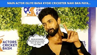 Fahmaan Khan: Main Actor Isliye Bana Kyoki Cricketer Nahi Ban Paya | Actors Cricket Bash