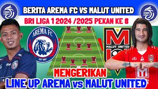 BERITA AREMA FC TERBARU - AREMA VS MALUT UNITED - LINE UP AREMA SIAPKAN SEMUA PEMAIN AISNG SIAP