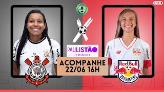 CORINTHIANS x RED BULL BRAGANTINO - Paulistão Feminino (7ª Rodada) | AO VIVO ⚽️