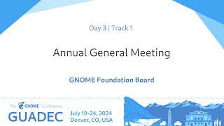 GUADEC 2024 Annual General Meeting