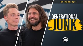 Ep. 337 | Generational Junk