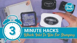 3 Minute Card Making Hacks - Which Ink Pads to Use for Stamping with Lou Collins