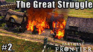 The Great Struggle | Farthest Frontier