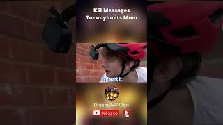 KSI Messages TommyInnits Mum