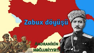 Zabux döyüşü || Erməni generalı Andranikin məğlubiyyəti