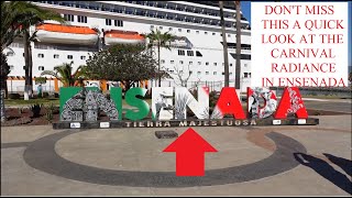 A Quick Look At The Carnival Radiance And Ensenada, Mexico!