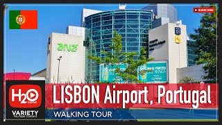 LISBON AIRPORT PORTUGAL WALKING TOUR | HUMBERTO DELGADO AIRPORT