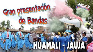 GRAN PRESENTACION DE BANDAS 2024 HUAMALI - JAUJA ( Entonando hermosos temas musicales)