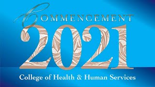 2021 Commencement: College of Health & Human Services