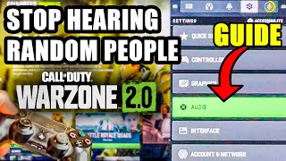 How to STOP HEARING RANDOM PEOPLE IN GAME ON WARZONE 2 | Warzone 2 Proximity Chat Guide