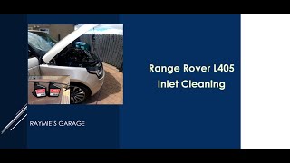 Range Rover L405 Inlet cleaning