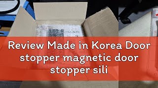 Review Made in Korea Door stopper magnetic door stopper silicon door stopper for main door