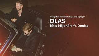 OLAS - Tētis Miljonārs feat. Deniss