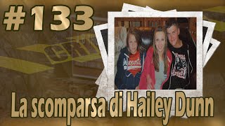 La scomparsa di Hailey Dunn (#133)