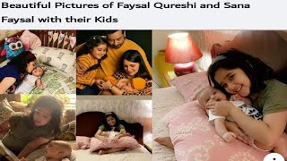 Latest Beautiful Pictures Faysal Qureshi and Sana Faysal with their Kids