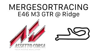 [Sim] E46 M3 GTR @ Ridge Motorsports Park PB 1:34.345