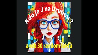 Kdo je @JnaDruhou ?!  aneb 30 random faktů