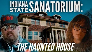 We Crept Around His Old House - HAUNTED Indiana State Sanatorium