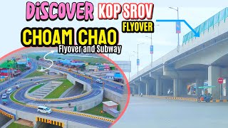 Incredible Revelations about Choam Chao Flyover and Kop Srov