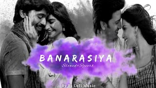 Piya O Re Piya x Banarasiya ✨(Full Version) - Bs Lofi Music | Tum Tak  | Viral Trending Mashup