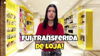 EU FUI TRANSFERIDA DE LOJA! *Novo desafio