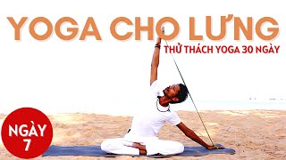 NGÀY 7 - Yoga cho Lưng | THỬ THÁCH YOGA 30 NGÀY | Yoga Cùng Amit