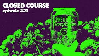 Closed Course: Episode #21, with Guest Moose Koons