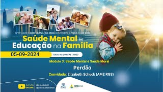 039 - Perdão - Saúde Mental e Educação na Família