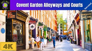 Walk the alleyways between Covent Garden and Leicester Square - London 30-minute walk NARRATED 4K