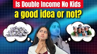 Have You Heard Of This New Concept Of DINK Couples? | Double Income No Kids