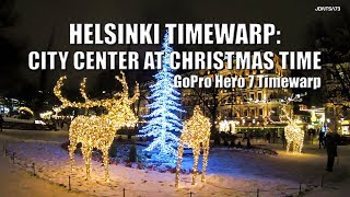 Helsinki Timewarp: City Center at Christmas Time