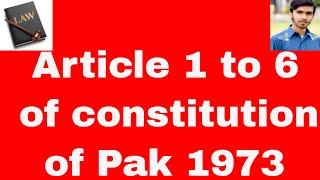 Article 1 to 6 introductory of constitution of Pakistan 1973 Urdu and Hindi or constitution part 3