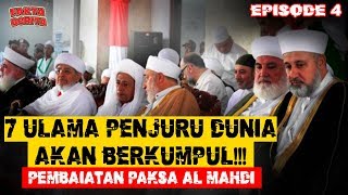 KETIKA PARA 7 ULAMA dari penjuru dunia dan 313 Orang berkumpul membaiat Imam Mahdi (Bag.4)