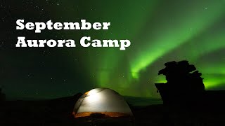 September camping in Alaska with the Northern Lights!