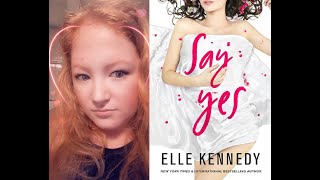 Say Yes by Elle Kennedy | #booktube #bookreview #romance #cheating #wedding #lovestory #marriage