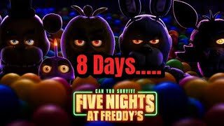 FNaF Movie CountDown 8 Days Left……