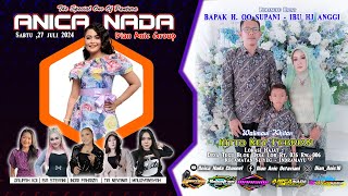 🔴LIVE ANICA NADA ( DIAN ANIC ) | MALAM 27 JULI 2024 | TUGU LOR | SLIYEG | INDRAMAYU