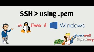 How to login to SSH using .pem file from Linux & Windows? | Saraswati Repository