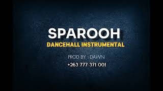 [FREE] Zimdancehall instrumental #2024  "Sparooh"