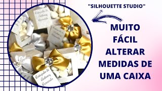 COMO ALTERAR AS MEDIDAS DE UMA CAIXA NO SILHOUETTE STUDIO | Dica fácil e útil para os personalizados