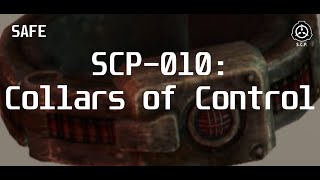 SCP-010: Collars of Control | Safe |