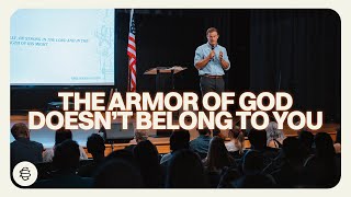 EPHESIANS 6 | The Armor of God Isn't For You - Parker Green