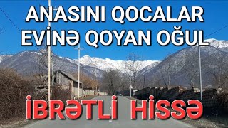 Anasını qocalar evinə qoyan oğul.İbrətli hissə.#ibretlihikaye