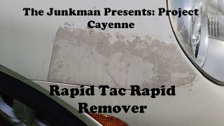 Project Cayenne:  Rapid Tac Rapid Remover