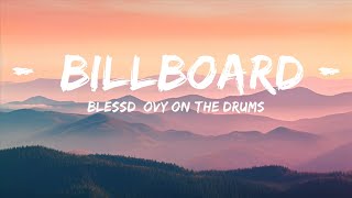 BLESSD, Ovy On The Drums - BILLBOARD  | 25 Min